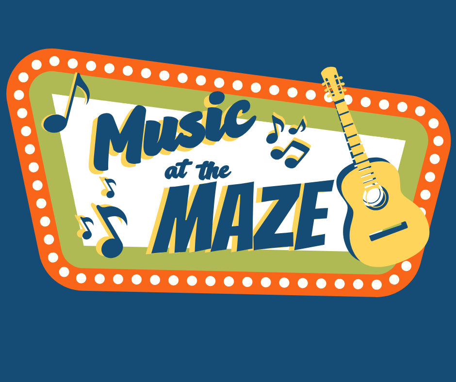 Music at the Maze!